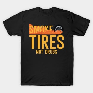 Smoke tries not drugs T-Shirt